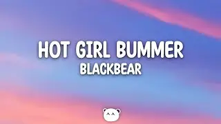 Blackbear - hot girl bummer (Lyrics)
