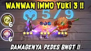 WANWAN YUKI 3 IMMORTAL MAX STACK  !! SEKALI LOMPAT MUSUH ILANG !! MAGIC CHESS MOBILE LEGENDS