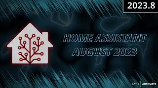 Home Assistant Release August 2023.8