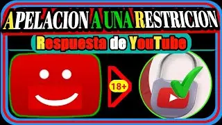🥉Como Apelar un video con restricción de edad en celular (RESPUESTA DE YOUTUBE)