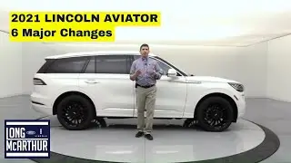 6 Major Changes to the 2021 LINCOLN AVIATOR