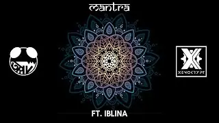 Xenokrypt & TRIV - Mantra ft. Iblina (Official Audio)