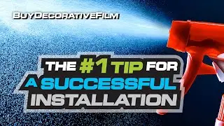 #1 Tip for a Successful Window Film Installation by BDF BuyDecorativeFilm