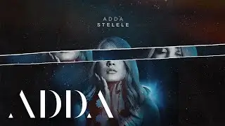 ADDA - Stelele | Lyric Visual