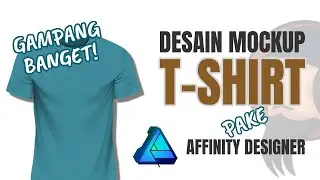 Tutorial Membuat Desain Mockup T-Shirt di Affinity Designer
