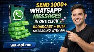 Send 1000+ WhatsApp Broadcast & Bulk Messages with WhatsApp API | Full Setup Guide