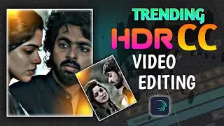 Trending HDR CC Video Editing In Alight Motion | Alight Motion Tutorial Tamil