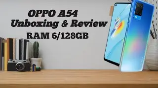 REVIEW & UNBOXING HP Oppo A54 || Ram 6/128, 5000MHA..!!!