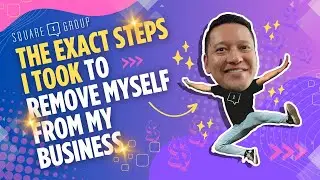 The Exact Steps I Took to Remove Myself from My Business