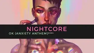 |Nightcore - Ok (Anxiety Anthem) (POLISH SUB)|