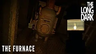 The Long Dark - The Furnace (Alpha v.271)