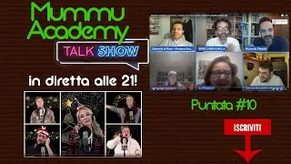 Mummu Academy Talk Show - Puntata #10: ecco il video di Mummu Academy Band Aid!