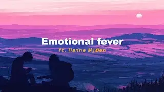 hanne mjøen - emotional fever (Letra en español / Lyrics )