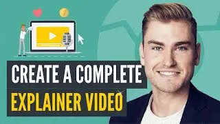Complete Explainer Video [Step-by-Step]