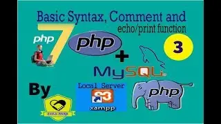 PHP-MySQLi Series Part 3 || basic syntax of php, Comment in php, echo/print function