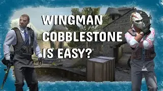 THIS IS HOW COBBLESTONE WINGMAN SHOULD BE PLAYED!?