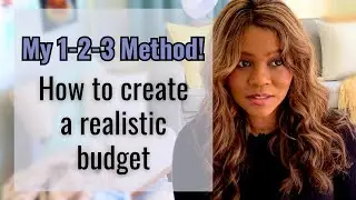 My 1-2-3 Method for Creating a Realistic Budget