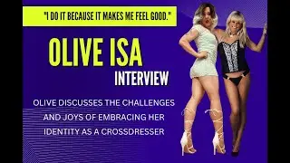 Married Crossdresser Olive Isa Interview: Marriage - Kids - Dressing - Emotional Toll