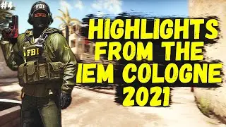 Highlights from the IEM Cologne 2021 |CS GO Highlights 2021