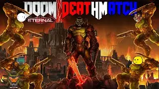 DOOM Eternal Deathmatch against DoomTubers!