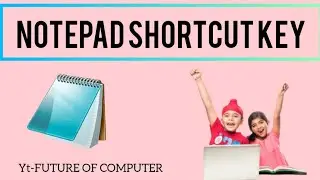 Notepad shortcut key 