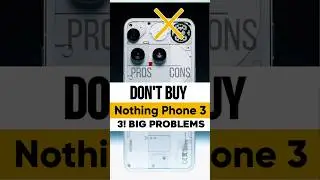 ❌️ Don't Buy Nothing Phone 3 : 3! Biggest Problem 🔥