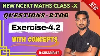 NEW NCERT MATHS CLASS- X ||  Exercise-4.2||Question-2to6 ||Quadratic Equation ||