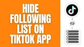How To Hide On TikTok Your Following List (Realy Easy)