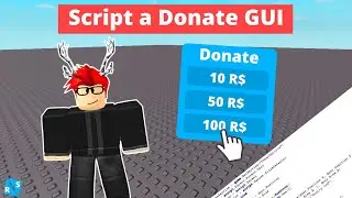 Roblox Scripting Tutorial: How to Script a Donate GUI