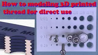How to calibrate 3D printed thread for direct use