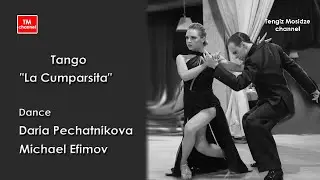 Tango “La Cumparsita”. Daria Pechatnikova and Michael Efimov with 