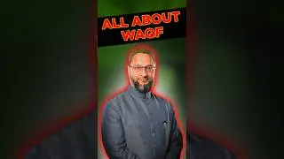 WHAT IS WAQF,WAQF BOARD & AMENDMENT 