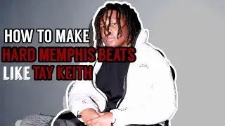 How To Make Hard Memphis Type Beats Like Tay Keith - FL Studio 20 Tutorial