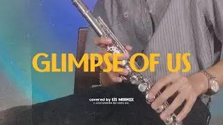 Joji - Glimpse of Us | Flute Cover by Eis Markee (with free notes!)