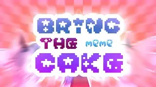 Bring The Cake l meme | my b-day | late lol | remake
