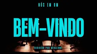 Nós em Um - Bem-Vindo (Ao Vivo)