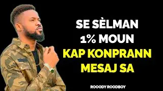 99% moun ki gade videyo sa pap dako ak mesaj la // Roody Roodboy kap pale ak jèn yo