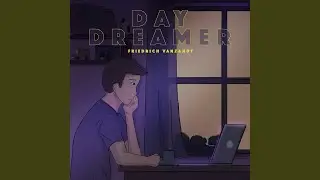 Day Dreamer