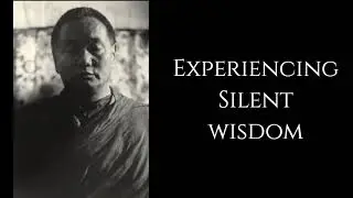 Lama Yeshe ~ Experiencing Silent Wisdom