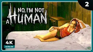 NINAH #2 | UNA DESCONOCIDA EN MI CAMA | NO, I'M NOT A HUMAN Gameplay Español