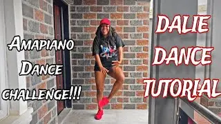 Dalie Dance Tutorial | Kamo Mphela | Trending Amapiano TikTok Challenge | AMAPIANO MOVES