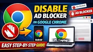 How to Disable Ad Blocker on Google Chrome (2026) | Turn Off AdBlock Easily