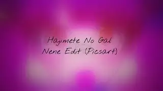 Hajimete No Gal Nene Edit (Picsart)