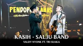 KASIH - SALJU  (LIVE NGAMEN)  TRI SUAKA FT. FALDY NYONK
