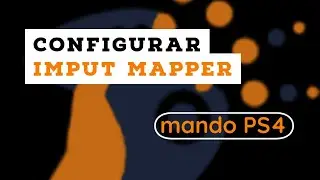 Usar mando PS4 como VOLANTE //MUY FÁCIL\\ - INPUT MAPPER