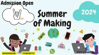 Summer Of Making YoLabs 2024