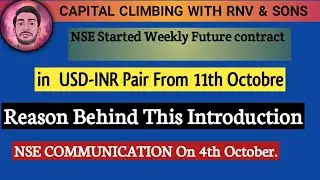 Currency Derivatives Me Bada Dhamaka ~NSE Introduces Weekly Future Contract on USD-INR Pair #USDINR
