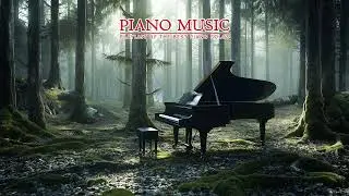 Piano Music | Elegant and Deep Piano Melodies