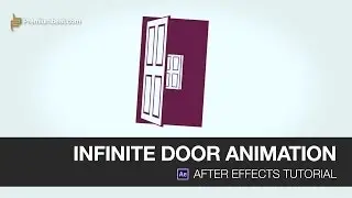 Video Tutorial: Infinite Door Animation in After Effects