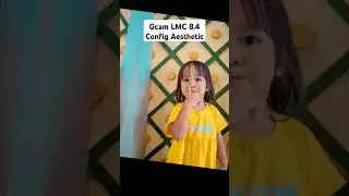 Gcam LMC 8.4 Config Aesthetic #gcam #gcamlmc #shorts #fyp